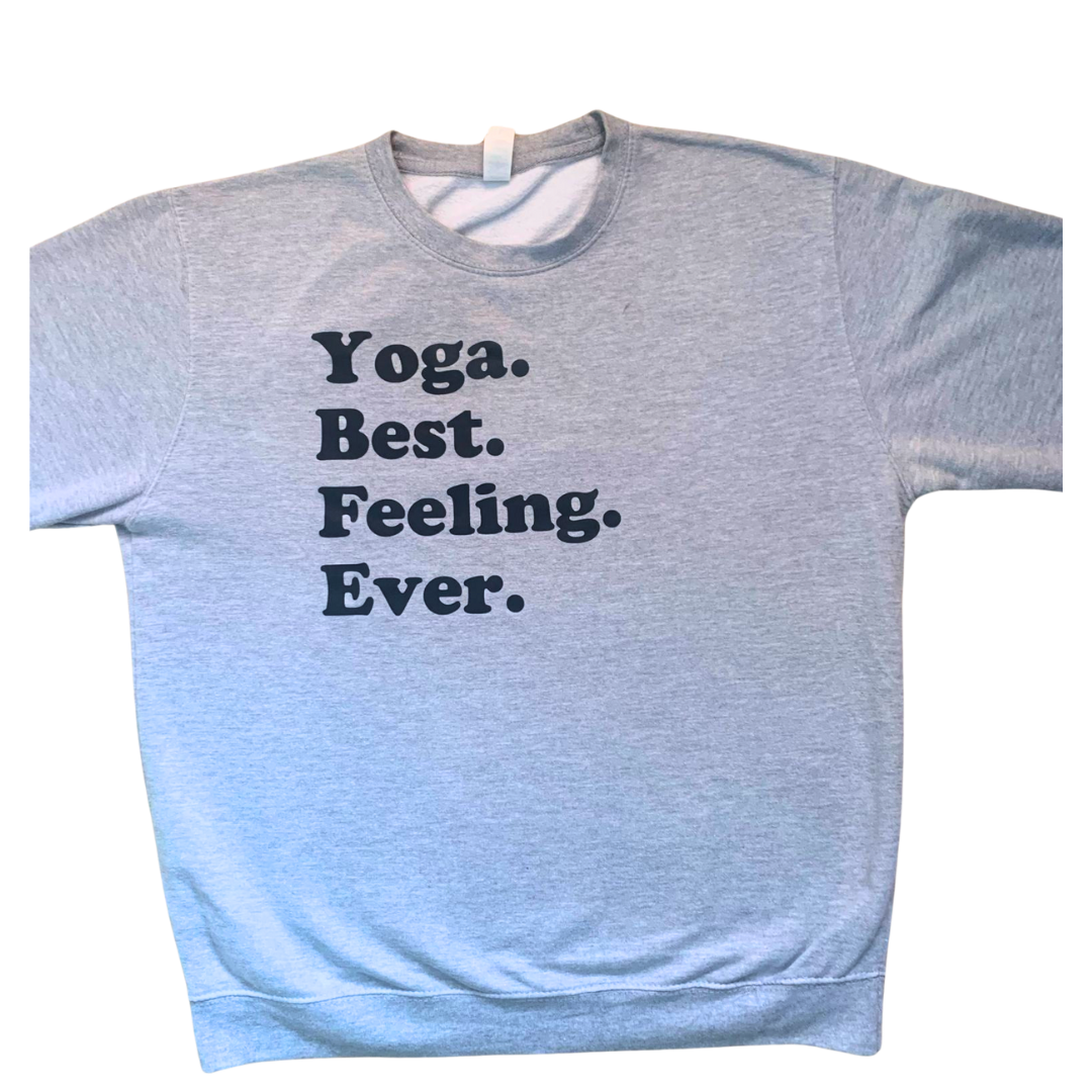 *The Sweatshop Fitness Grey Yoga Best Feeling Ever Jumper